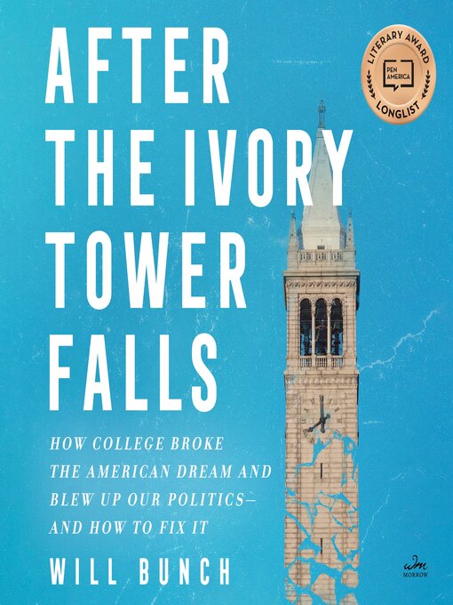 Title details for After the Ivory Tower Falls by Will Bunch - Available